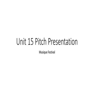 Unit 15 Pitch Presentation