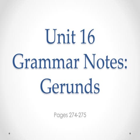 Unit 16 grammar notes
