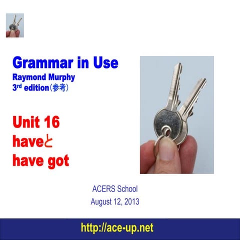 わかる英文法 Grammar in Use Unit 16 haveとhave got