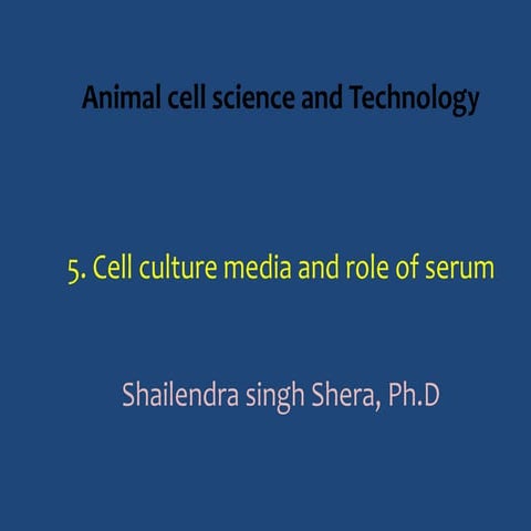 5. Cell culture media
