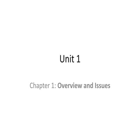 Unit 1chapter1- overview and issues.pptx