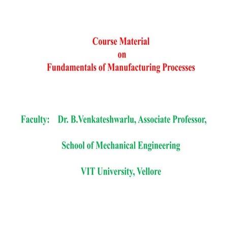 Fundamentals of Manufacturing Processes-Casting Technology