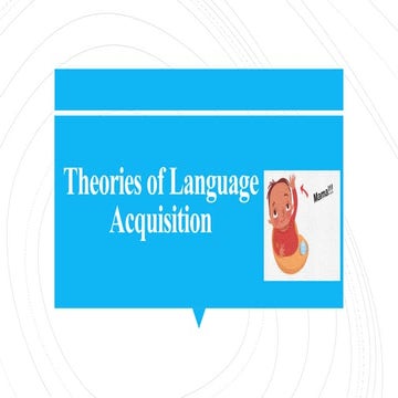 THEORIES OF LANGUAGE ACQUISITION presenatation | PPTX