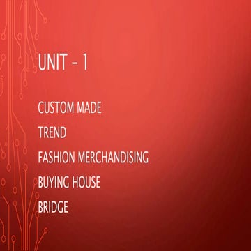 UNIT 1 CUSTOM MADE, TREND  .pptx