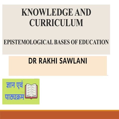 epistemological bases of education-B.Ed.
