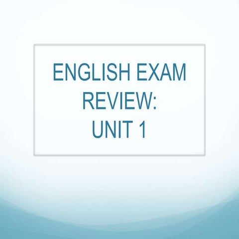 ENGLISH UNIT 1 Review