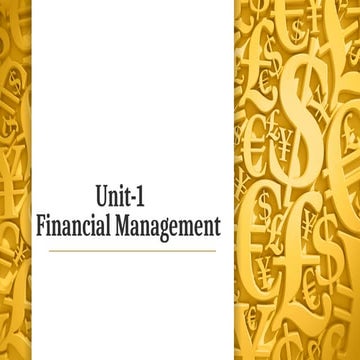 Unit 1 FM Finance management finances to better align their financial status
