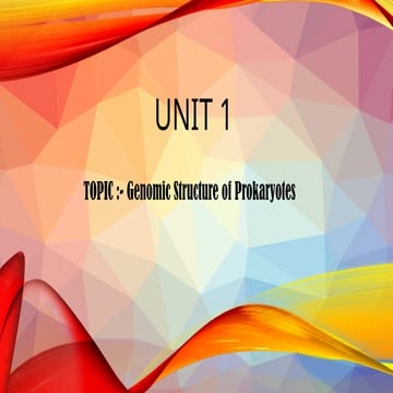 Unit1 Genomic structure prokaryotes.pptx