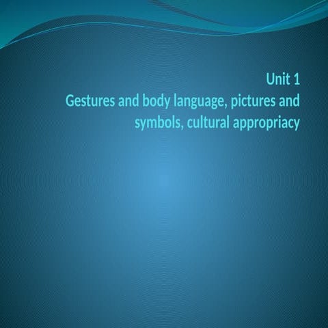 Unit 1 Gestures and body language of humans.pptx