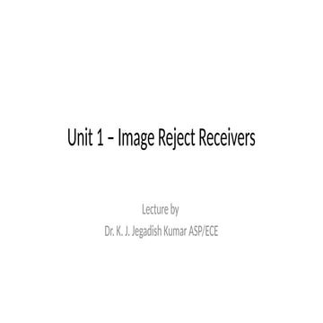 Unit 1 – Image Reject Receivers_RF!.pptx