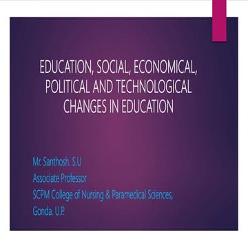 impact of social, economical, political &amp; technological changes on education