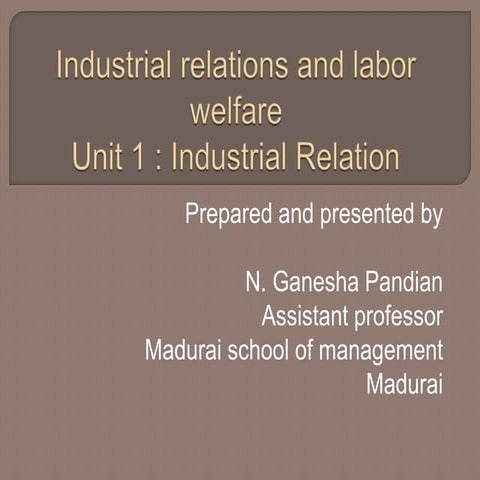 Unit 1 industrial relations