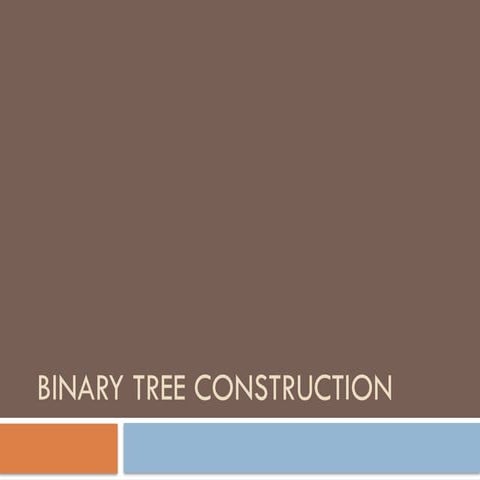 Unit 1 L7 L8 Binary Tree Construction using sequence.pptx