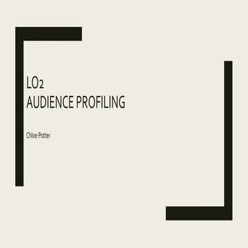 Unit 1 lo2 audience proflie 