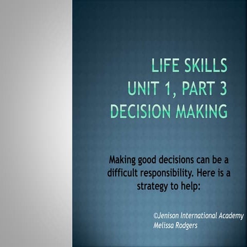Unit 1, part 3 decision making