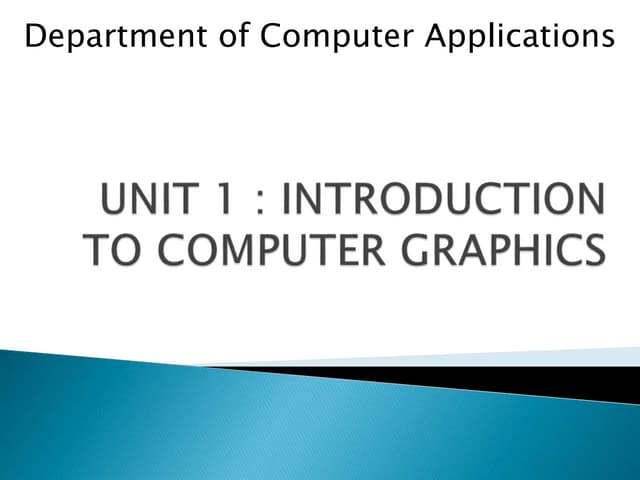 introduction to computer graphics unit 1