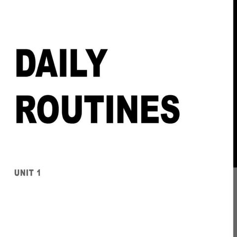 A2 U1 L1-DAILY ROUTINES.pptxbbbbbbbbbbbbbbbbbbbbbbbbbbb | PPTX