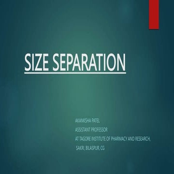 SIZE SEPARATION- Objectives, applications & mechanism