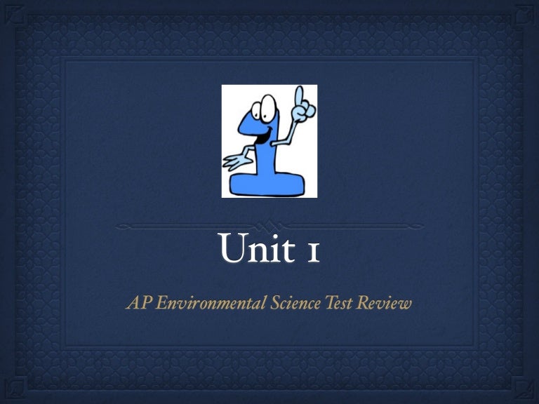 AP Environmental Science Unit 1 Test Review