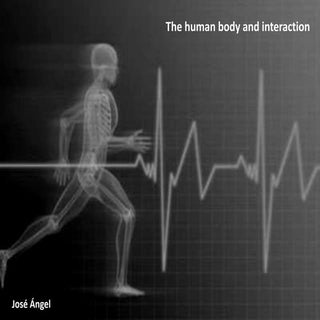 Unit 1 The Human Body and Interaction