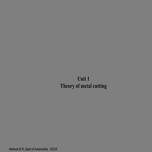 unit 1 theory-of-metal-cutting (1).pptx