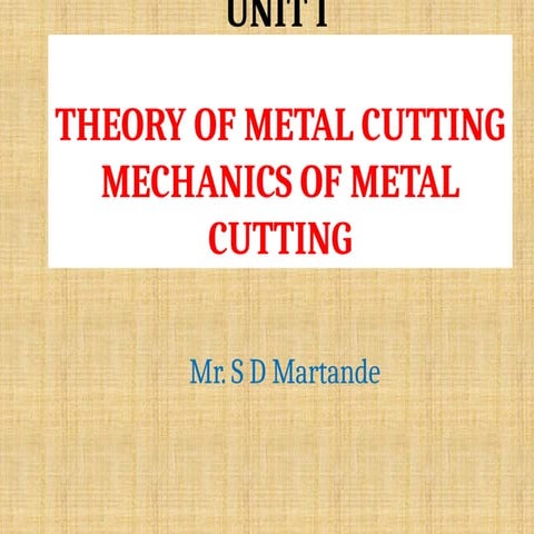Theory of Metal Cutting Geometry of single-point cutting tool, Orthogonal and...