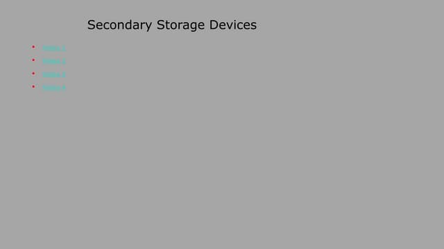 Unit1 three part secondary storage devices
