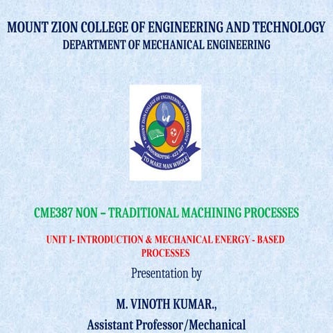 UNIT 1 Week 3 Mechanical Energy based Machining Processes