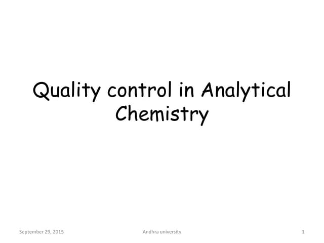 Quality control & Assurance in Analytical Chemistry