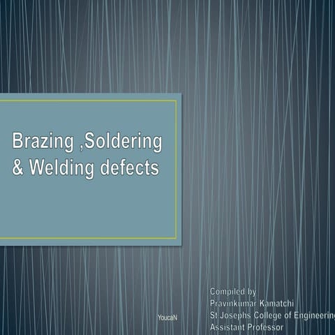 Soldering, brazing & welding defects
