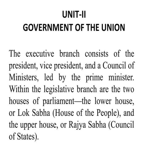 Unit II Government of the Union