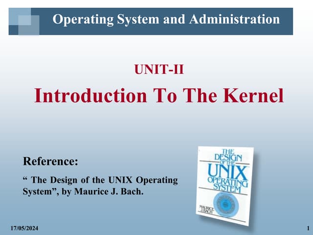 Unit 2.1 Introduction to Kernel.ppt (Kernel Services and Architecture)