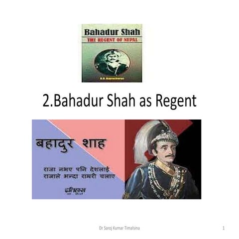 Unit 2.2 Bahadur Shah as a regent Nepal Adhyayah | PPTX