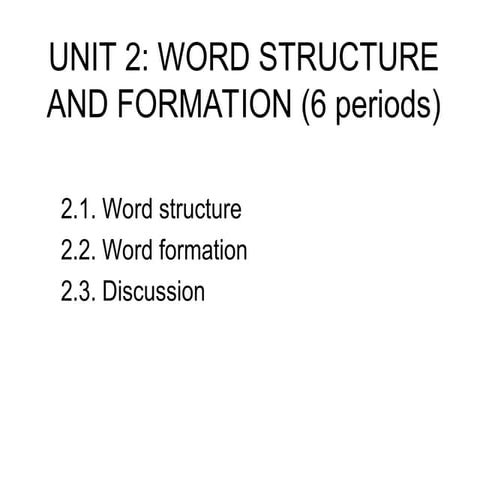 unit 2.ppt english word structure and formation