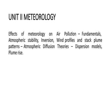 Unit II: Meteorology of Air Pollution and Control Engineering: