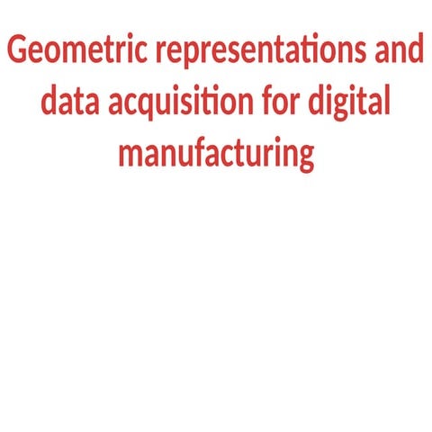 Data acquisition for digital manufacturing
