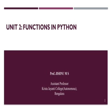 Unit 2 - Functions in python - Prof Jishnu M S | PPT