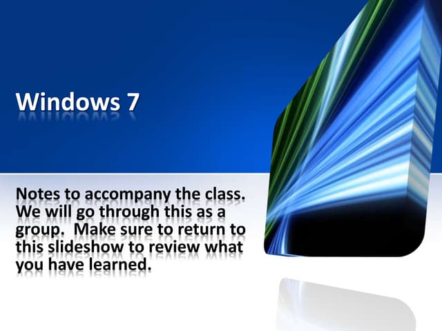 Unit 2    introduction to windows 7