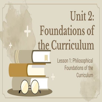 Unit2-Lesson1-4 Philosophical, Psychological, Socio-Historical, and Legal Fou...