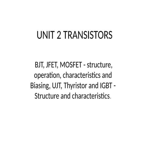 Unit 2 -Part 1.pptx electronics and itsts