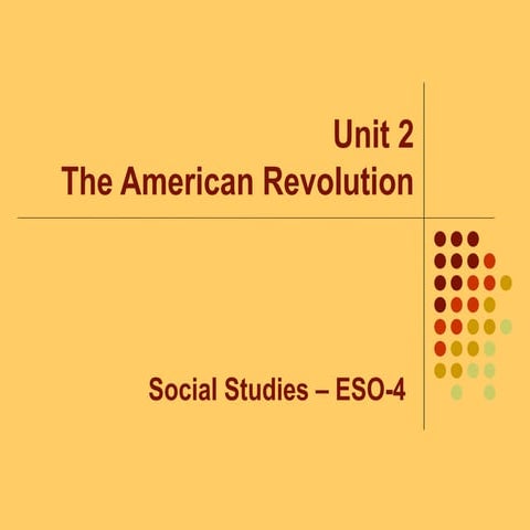 Unit 2 - The American Revolution