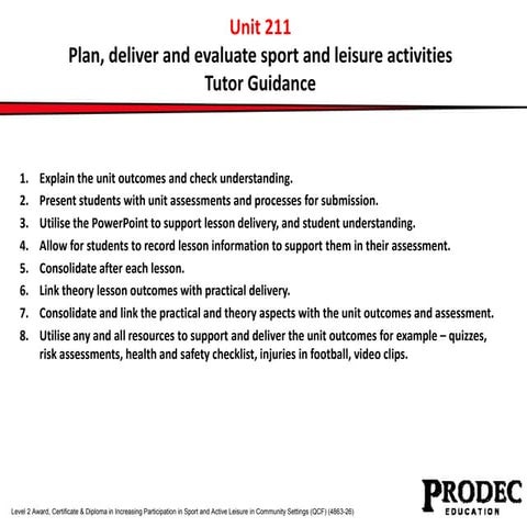 Unit 211 plan, deliver and evaluate sport and leisure activities | PPTX