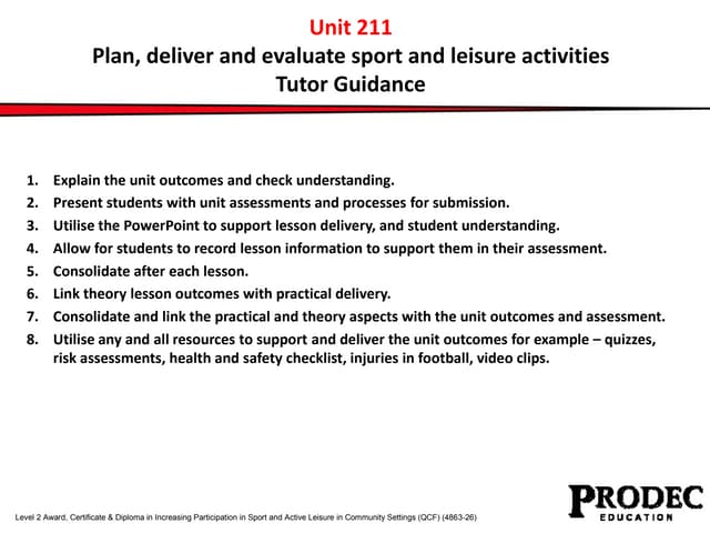 Unit 211 plan, deliver and evaluate sport and leisure activities