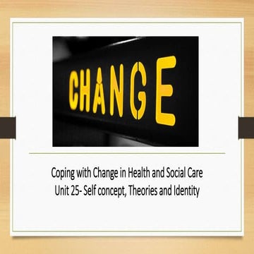 Unit 25  coping with change week 2