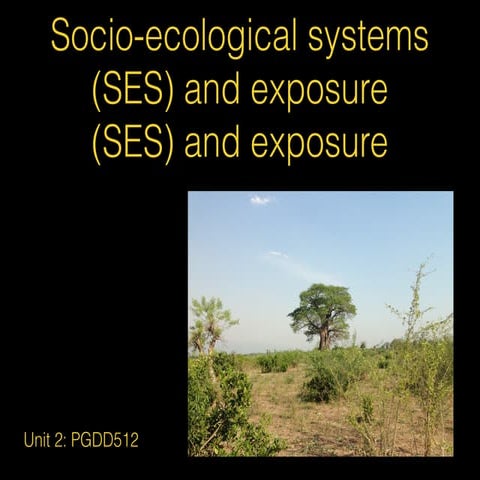Unit 2a: Socio-ecological systems (PGDD512)