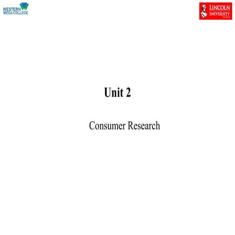UNIT 2 Introduction to CONSUMER RESEARC.pptx
