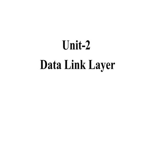 Unit 2 Data Link Layer of Computer Network | PPT