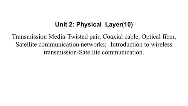Unit 2_ Data communication and Networking_Physical  Layer.pdf