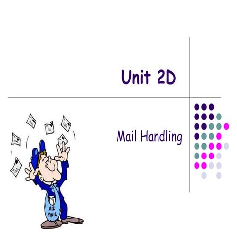 Unit 2 D Mail Handling