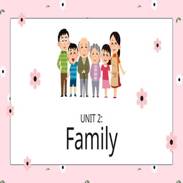 Unit 2 Family - english presentation for kids | PPTX